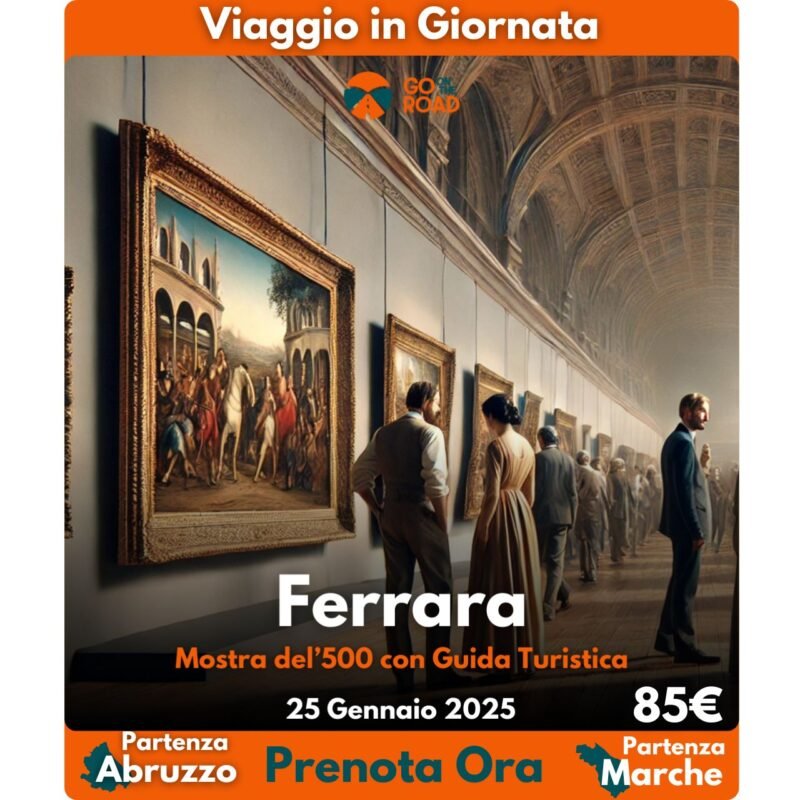 Viaggio a Ferrara - Mostra del'500