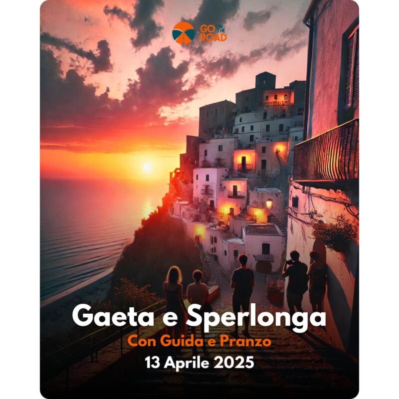 Viaggio a Gaeta e Sperlonga