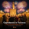 Viaggio di Capodanno in Toscana