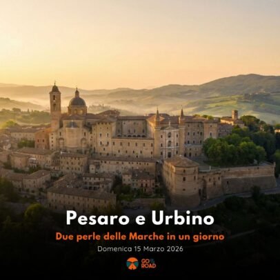 Viaggio di gruppo a Pesaro e Urbino