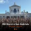 San gabriele 100 giorni