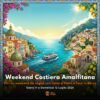 Weekend Costiera Amalfitana 11-12 Luglio