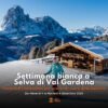 Settimana bianca Immacolata a Selva di Val Gardena
