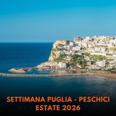SETTIMANA_PESCHICI - FINO AL 5 SETTEMBRE