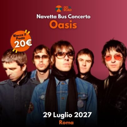 Navetta Concerto Oasisi Roma 29 luglio 2027