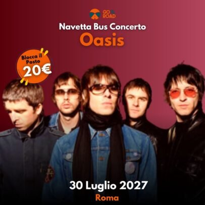 Navetta Concerto Oasisi Roma 30 luglio 2027