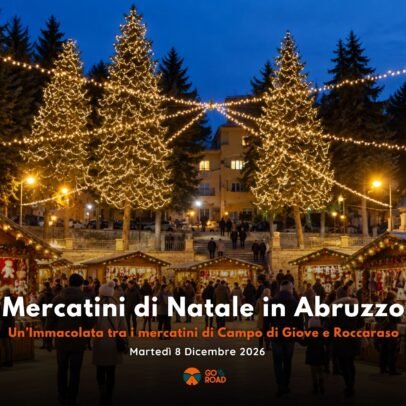 Viaggio Mercatini abruzzo 8 Dicembre